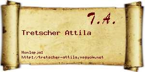 Tretscher Attila névjegykártya